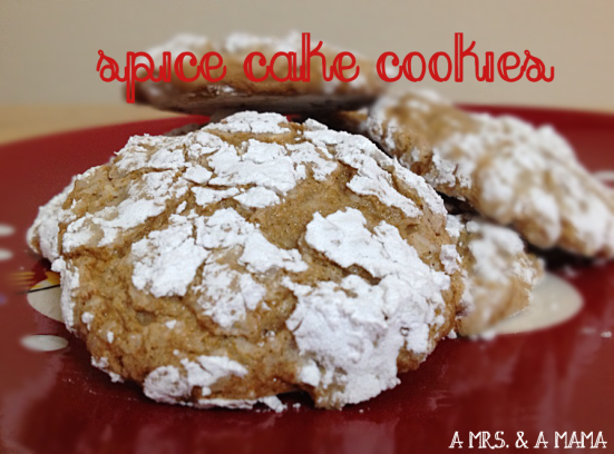 Spice Cake Cookies - A Mrs. & A Mama